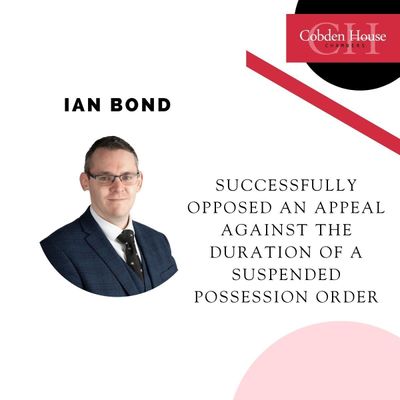 Ian Bond Successfully Opposed an Appeal Against the Duration of a Suspended Possession Order