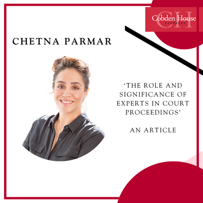 The Role and Significance of Experts in Court Proceedings - An Article by Chetna Parmar
