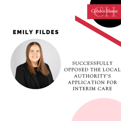 Emily Fildes Successfully Opposed the Local Authority’s Application for Interim Care