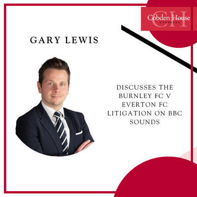 Gary Lewis Discusses the Burnley FC -v- Everton FC Litigation